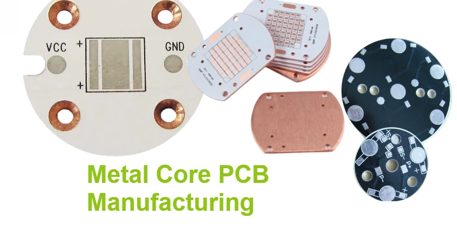 Metal Core PCB Complete Manufacturing Guide: Professional Thermal Solutions