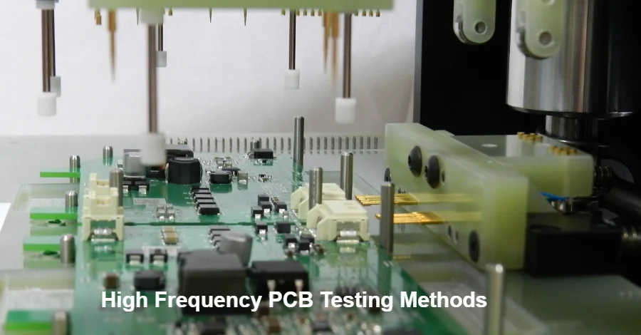 High-frequency PCB Testing Methods: Complete Validation Guide for RF and Microwave Circuits