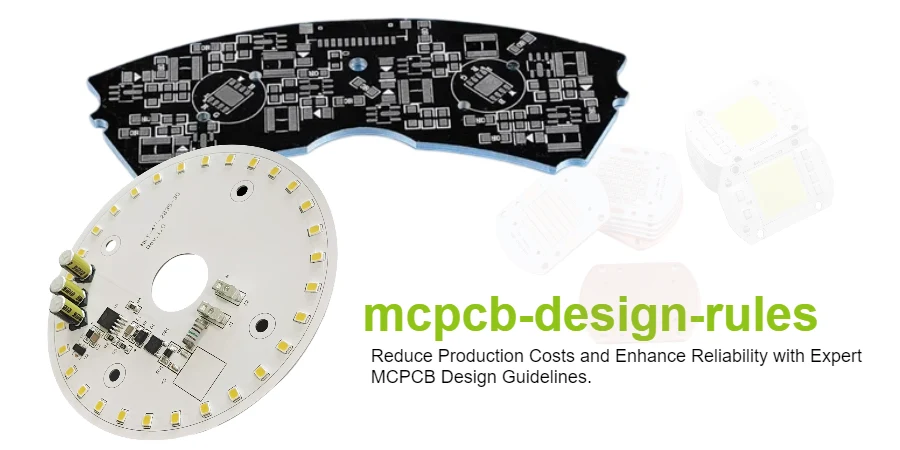 MCPCB Design Rules: Complete Engineering Guide for Metal Core PCB Layout